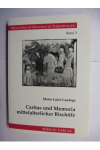 Caritas und Memoria mittelalterlicher Bischöfe *.