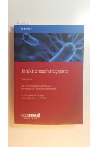 Infektionsschutzgesetz : Kommentar. 6. , überarbeitete Auflage