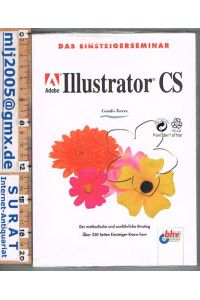 Das Einsteigerseminar Illustrator CS.