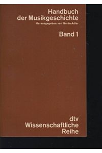 Handbuch der Musikgeschichte. Band 1 bis 3.   - dtv Wissenschaftliche Reihe.
