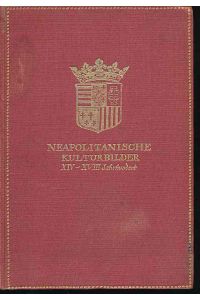 Neapolitanische Kulturbilder XIV-XVIII. Jahrhundert.   - Aus dem Polnischen von Stefanie Strizek.