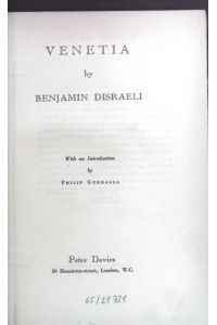 Venetia.   - The Bradenham Edition of the Novels and Tales of Benjamin Disraeli, 1st Earl of Beaconsfield Vol. VII
