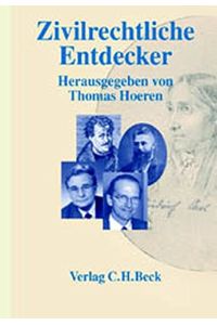 Zivilrechtliche Entdecker.   - Thomas Hoeren (Hrsg.)