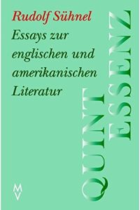 Quintessenz : Essays zur englischen und amerikanischen Literatur.   - Hrsg. von Hiltrud und Erwin Poell.
