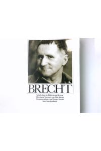 Bertolt Brecht : sein Leben in Bildern u. Texten.   - mit e. Vorw. von Max Frisch. Hrsg. von Werner Hecht. Gestaltet von Willy Fleckhaus / Insel-Taschenbuch ; 1122