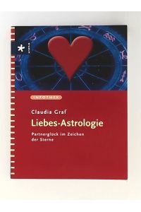 Liebes-Astrologie: Partnerglück im Zeichen der Sterne