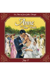 Anne in Four Winds; Teil: Folge 17. , Ein neues Zuhause.   - Erzähler Lutz Mackensy ...