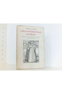 Luther rät Reissenbusch zur Heirat