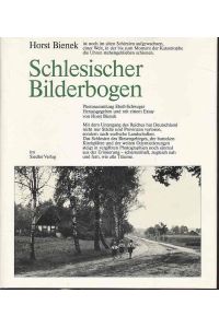 Schlesischer Bilderbogen. Photosammlung Ursula Ebell-Schwager.   - Hrsg. und mit einem Essay von Horst Bienek