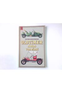 Oldtimer, Autos von einst.   - Heyne-Bücher ; Nr. 4559 : Heyne-Ratgeber