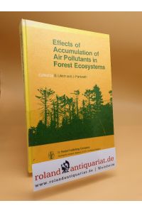 Effects of Accumulation of Air Pollutants in Forest Ecosystems: Proceedings of a Workshop held at Göttingen, West Germany, May 16–18, 1982