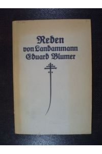 Reden von Landammann Eduard Blumer