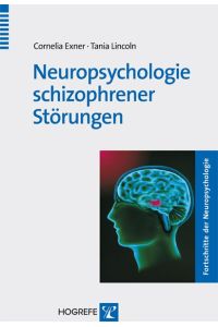 Neuropsychologie schizophrener Störungen (Fortschritte der Neuropsychologie)