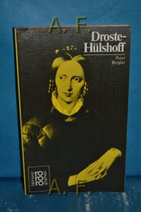 Annette von Droste-Hülshoff.   - mit Selbstzeugnissen u. Bilddokumenten dargest. von / Rowohlts Monographien 130