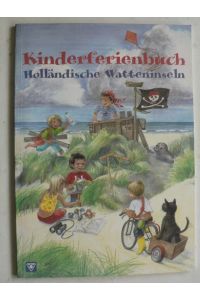 Holländische Watteninseln (Kinderferienbuch)