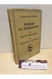 Geschichte des Kunstgewerbes Teil 3. Das Kunstgewerbe der gotischen Zeit / Sammlung Göschen ; Bd. 926