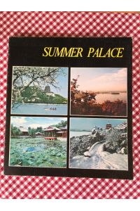 Summer Palace: Compiled by the Beijing Summer Palace Administration Office and the Department of Architecture of Qinghua University,