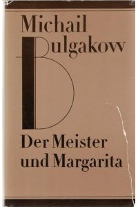 Der Meister und Margarita Roman um dunkle Mächte, die Teufelsgestalt die Tragödie in Form eines Kriminalromans von Michail Bulgakow Buchclub 65
