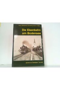Die Eisenbahn am Hochrhein. Hier Bd. 1: Von Basel zum Bodensee 1840-1939.