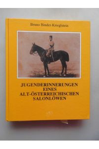 Jugenderinnerungen eines alt-österreichischen Salonlöwen.
