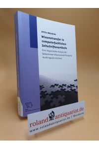 Wissenstransfer in computerfachlichen Zeitschriftenartikeln : eine linguistische Analyse der fachexternen Wissensvermittlung im multilingualen Kontext