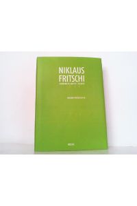 Zeichnungen Malerei Collagen - Niklaus Fritschi zum 70.