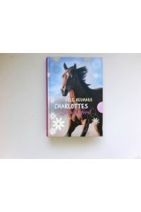 Charlottes Traumpferd :  - Bd. 1.