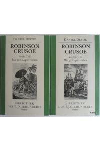 Robinson Crusoe. Erster und zweiter Teil. Erster + Zweiter Band. [2 Bände]. Mit einem Essay von Friedemann Berger.