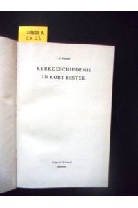 Kerkgeschiedenis in kort bestek. Kleine Kirchengeschichte.