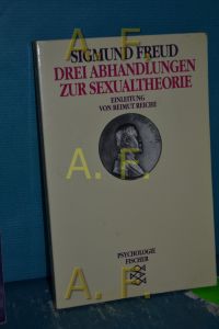 Drei Abhandlungen zur Sexualtheorie  - Einleitung von Reimut Reiche / Fischer , 10440 : Psychologie