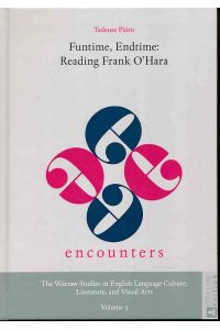 Funtime, endtime: reading Frank O'Hara.   - Encounters ; vol. 5.