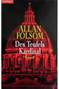 Des Teufels Kardinal : Roman.   - Dt. von Wulf Bergner / Goldmann ; 35379 : Blanvalet