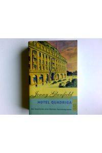 Hotel Quadriga : die Geschichte einer Berliner Familiendynastie.   - Dt. von Wolfgang Riehl / Rororo ; 23108