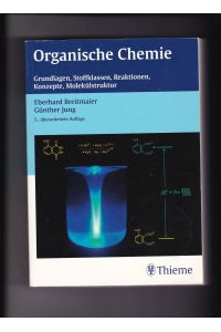 Eberhard Breitmaier, Günther Jung, Organische Chemie - Grundlagen, Stoffklassen