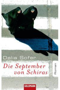 Die September von Schiras: Roman