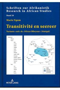 Transitivité en seereer.   - Variante ool de NGoye Mbayaar (Sénégal). - Schriften zur Afrikanistik ; Band 26.