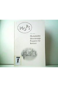 MOPS - Musikalisches Orientierungs-Programm für Senioren. Mit CD.