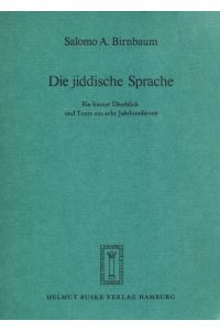 Die jiddische Sprache - Ein kurzer Überblick und Texte aus acht Jahrhunderten