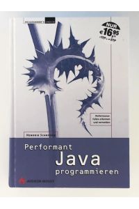 Performant Java programmieren (Programmer`s Choice)