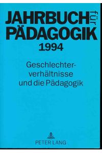 Jahrbuch für Pädagogik ; 1994. Geschlechterverhältnisse und die Pädagogik.