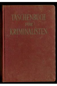 Taschenbuch für Kriminalisten. 6. Jahrgang. 1956. Gerichtliche Medizin für Polizeibeamte.