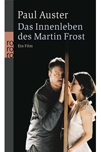 Das Innenleben des Martin Frost : ein Film.   - Dt. von Werner Schmitz / Rororo ; 24562