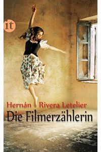Die Filmerzählerin : Roman.   - Hernán Rivera Letelier. Aus dem Span. von Svenja Becker / Insel-Taschenbuch ; 4122