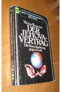 Der Jehova-Vertrag - Die Verschwörung gegen Gott. Horrorroman