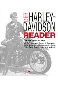 Der Harley-Davidson Reader: Vorwort von Jean Davidson / Mit Beiträgen von Hunter S. Thompson, Sonny Barger, Evel Knievel, Arlen Ness, Peter Egan, Brock Yates und anderen