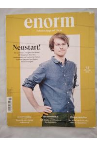 enorm 03-2016, Juli/Aug. : Neustart!  - Wirtschaft. Gemeinsam. Denken.