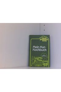 Mein Kur-Kochbuch
