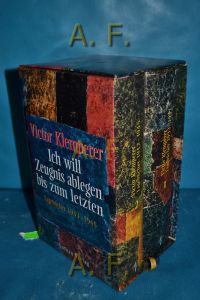 Ich will Zeugnis ablegen bis zum letzten : Tagebücher 1933-1945 (in 2 Bänden).   - Unter Mitarb. von Hadwig Klemperer