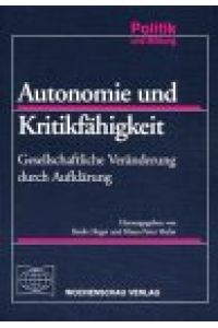 Autonomie und Kritikfähigkeit: Gesellschaftliche Veränderung durch Aufklärung.