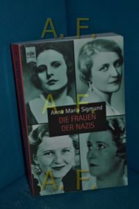Die Frauen der Nazis, Teil: [1].   - Heyne-Bücher / 19 / Heyne-Sachbuch , 725